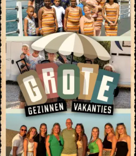 Grote Gezinnen, Grote Vakanties NLZIET